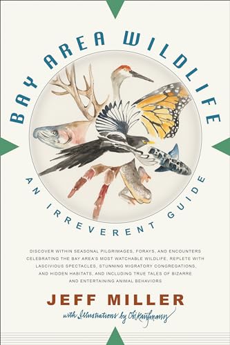 Bay Area Wildlife: An Irreverent Guide - Paperback
