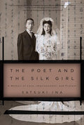 The Poet and the Silk Girl: A Memoir of Love, Imprisonment, and Protest - Paperback