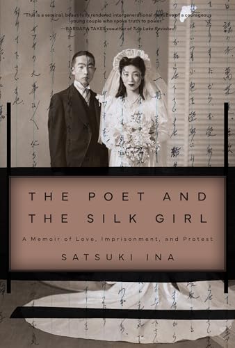 The Poet and the Silk Girl: A Memoir of Love, Imprisonment, and Protest - Paperback