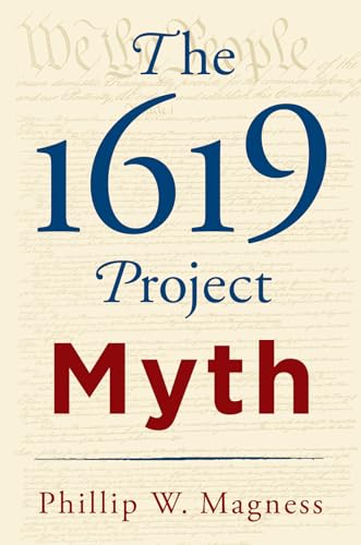 The 1619 Project Myth - Hardcover