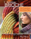 Knitting Brioche: The Essential Guide to the Brioche Stitch - Paperback