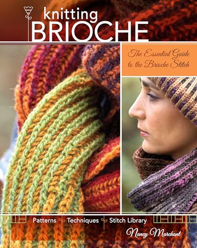 Knitting Brioche: The Essential Guide to the Brioche Stitch - Paperback