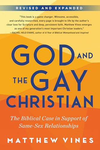 God and the Gay Christian: The Biblical Case in Support of Same-Sex Relationships (Revised and Expanded) - Paperback