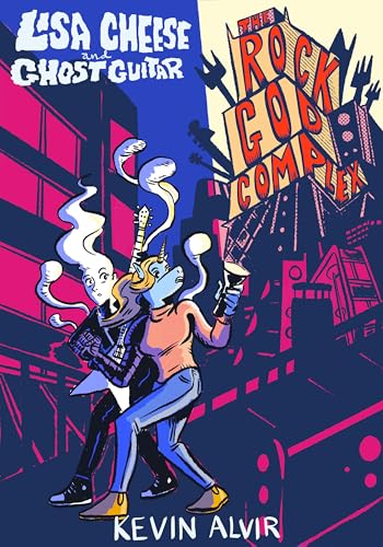 Lisa Cheese and Ghost Guitar (Book 2): The Rock God Complex - Paperback
