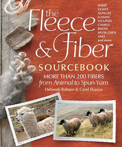 The Fleece & Fiber Sourcebook: More Than 200 Fibers, from Animal to Spun Yarn - Hardcover