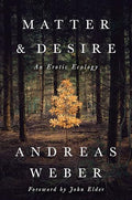 Matter and Desire: An Erotic Ecology - Paperback