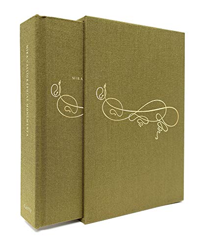 Mira Calligraphiae Monumenta: A Sixteenth-Century Calligraphic Manuscript Inscribed by Georg Bocskay and Illuminated by Joris Hoefnagel - Hardcover