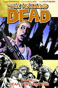 Walking Dead Volume 11: Fear the Hunters - Paperback