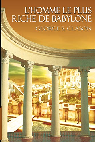 L'Homme Le Plus Riche de Babylone - Paperback