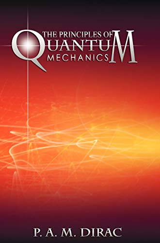 The Principles of Quantum Mechanics - Hardcover