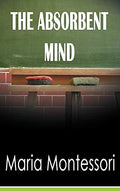 The Absorbent Mind - Hardcover
