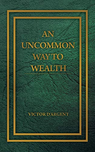 An Uncommon Way to Wealth - Paperback