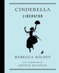 Cinderella Liberator - Hardcover