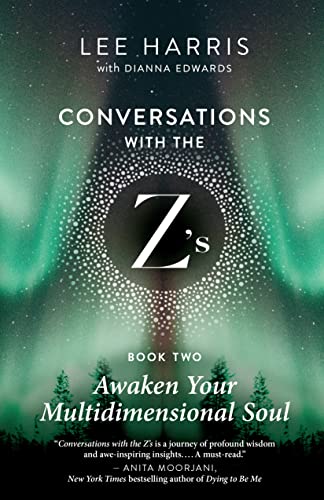 Awaken Your Multidimensional Soul: Conversations with the Z'S, Book Two - Paperback