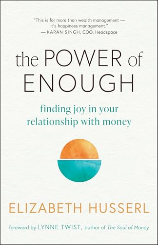 The Power of Enough: Finding Joy in Your Relationship with Money - Paperback