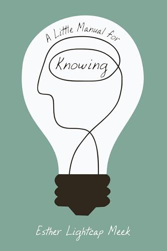 A Little Manual for Knowing - Paperback