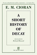 A Short History of Decay - Paperback
