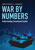 War by Numbers: Understanding Conventional Combat - Paperback