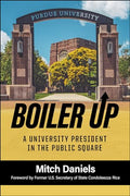 Boiler Up: A University President in the Public Square - Hardcover