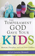 The Temperament God Gave Your Kids: Motivate, Discipline, and Love Your Children - Paperback