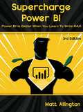 Supercharge Power Bi: Power Bi Is Better When You Learn to Write Dax - Paperback