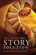 The Story Solution: 23 Actions All Great Heroes Must Take - Paperback