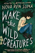 Wake the Wild Creatures - Hardcover
