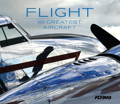 Flight: 100 Greatest Aircraft - Hardcover
