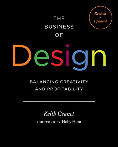 The Business of Design 2e: Balancing Creativity and Profitability - Hardcover