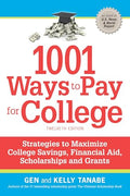 1001 Ways to Pay for College: Strategies to Maximize Financial Aid, Scholarships and Grants - Paperback