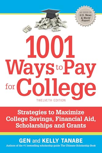 1001 Ways to Pay for College: Strategies to Maximize Financial Aid, Scholarships and Grants - Paperback
