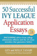 50 Successful Ivy League Application Essays - Paperback
