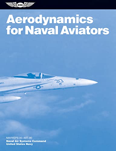 Aerodynamics for Naval Aviators (2025): Navweps 00-80t-80 - Paperback