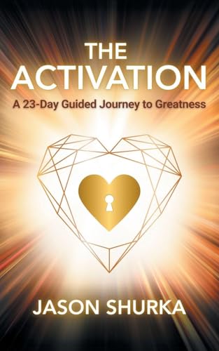 The Activation: A 23-Day Guided Journey to Greatness - Paperback