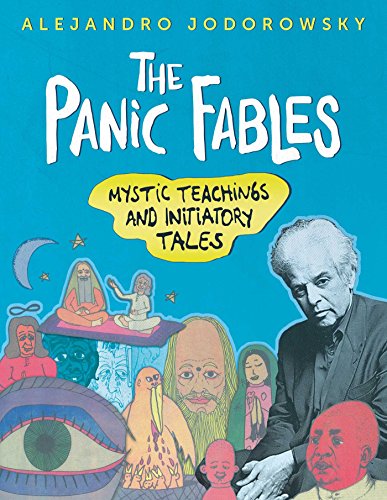 The Panic Fables: Mystic Teachings and Initiatory Tales - Paperback