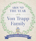 Around the Year with the Vontrapp Family - Hardcover