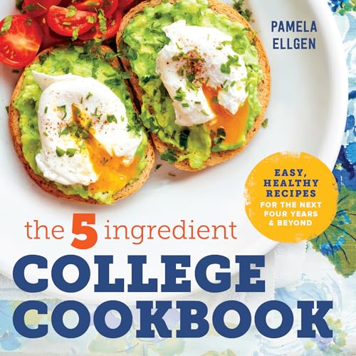 The 5-Ingredient College Cookbook: Recipes to Survive the Next Four Years - Paperback