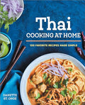 The Better Than Takeout Thai Cookbook: Favorite Thai Food Recipes Made at Home - Paperback
