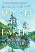 Mirrors in the Earth: Reflections on Self-Healing from the Living World - Paperback