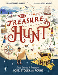 The Treasure Hunt: True Stories of Treasures Lost, Stolen, and Found - Hardcover