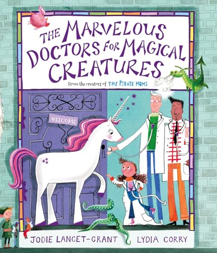 The Marvelous Doctors for Magical Creatures - Hardcover