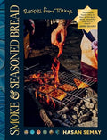 Smoke and Seasoned Bread: Recipes from Tu]rkiye - Hardcover