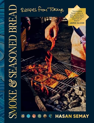 Smoke and Seasoned Bread: Recipes from Tu]rkiye - Hardcover