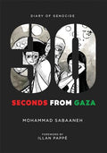 30 Seconds from Gaza: Diary of Genocide - Paperback