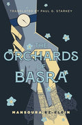 The Orchards of Basra: Mansoura Ez-Eldin - Paperback