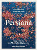 Persiana: Recipes from the Middle East & Beyond - Paperback