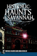Historic Haunts of Savannah - Paperback