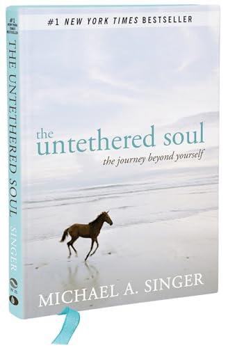 The Untethered Soul: The Journey Beyond Yourself - Hardcover