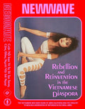 New Wave: Rebellion and Reinvention in the Vietnamese Diaspora - Hardcover