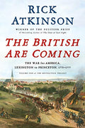 The British Are Coming: The War for America, Lexington to Princeton, 1775-1777 - Hardcover